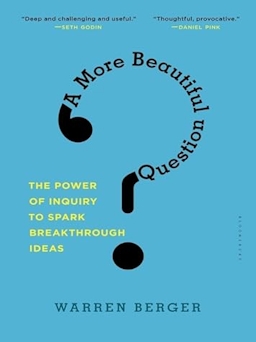 Book cover for "A More Beautiful Question"